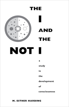 Paperback The I and the Not-I: A Study in the Development of Consciousness Book