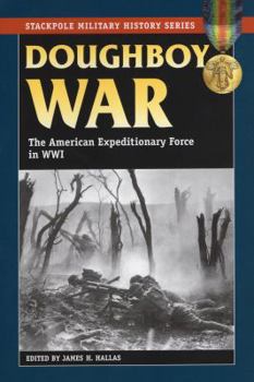 Paperback Doughboy War: The American Expeditionary Force in World War I Book