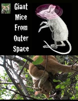 Paperback Giant Mice From Outer Space: (The Adventures of Finny the City Cat) Book