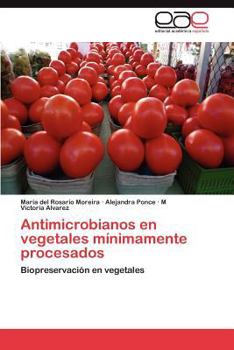 Paperback Antimicrobianos En Vegetales Minimamente Procesados [Spanish] Book