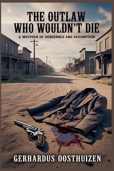Paperback The Outlaw Who Wouldn't Die Book
