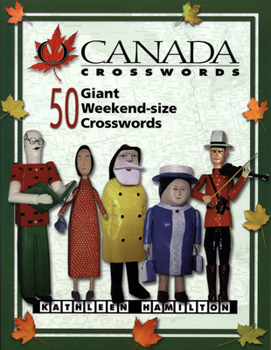 Paperback O Canada Crosswords, Book 2: 50 Giant Weekend-Size Crosswords Book