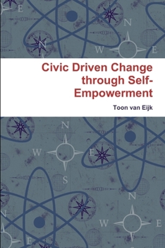 Paperback Civic Driven Change through Self-Empowerment Book