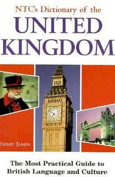 Paperback NTC's Dictionary of the United Kingdom: The Most Practical Guide to British Language and Culture Book