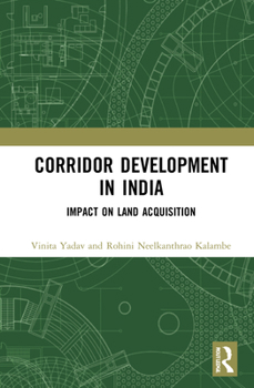 Hardcover Corridor Development in India: Impact on Land Acquisition Book