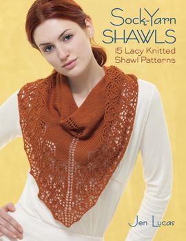 Paperback Sock-Yarn Shawls: 15 Lacy Knitted Shawl Patterns Book