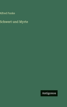 Hardcover Schwert und Myrte [German] Book