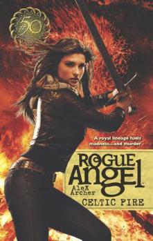 Celtic Fire - Book #50 of the Rogue Angel
