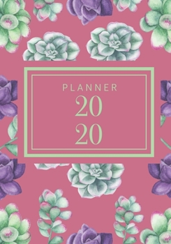 Planner 2020: Purple Succulent 7" x 10" Daily/Weekly Planner with Habit Tracker, To-Do List, Weekly Goals, Daily Routines, Inspirational Quote and Affirmations