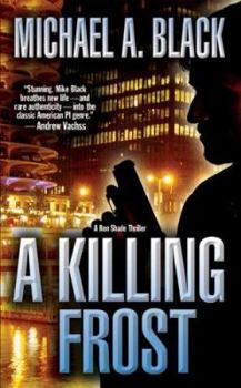 A Killing Frost - Book #1 of the Ron Shade