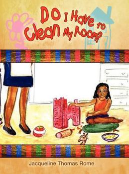 Hardcover Do I Have to Clean My Room? Book