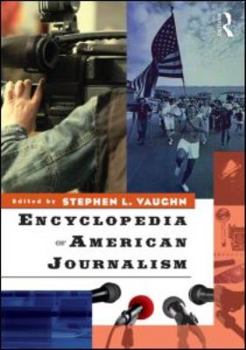 Paperback Encyclopedia of American Journalism Book