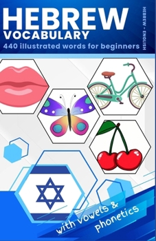 Learn Hebrew Vocabulary: 440 Illustrated Words For Beginners (Learning Hebrew)