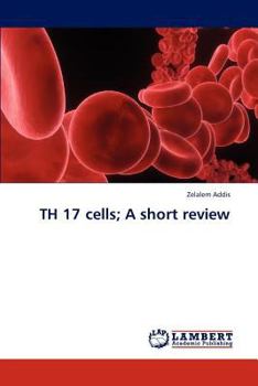 Paperback TH 17 cells; A short review Book