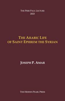Arabic Life of Saint Ephrem the Syrian