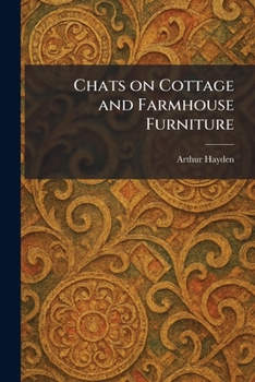 Chats on Cottage and Farmhouse Furniture