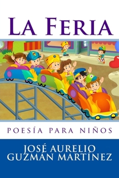 Paperback La Feria: poesía para niños [Spanish] Book