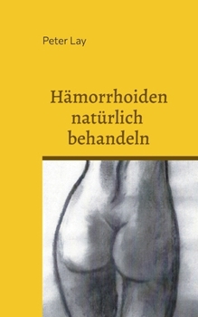 Paperback Hämorrhoiden natürlich behandeln [German] Book