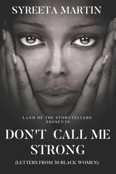 Paperback Don't Call Me Strong: Land of the Storyteller Anthology Book