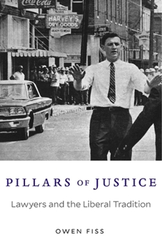 Hardcover Pillars of Justice: Lawyers and the Liberal Tradition Book