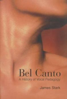 Hardcover Bel Canto a Hist of Vocal -OS Book