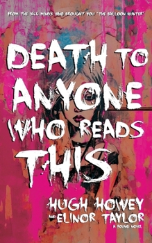 Paperback Death to Anyone Who Reads This: A Found Novel Book