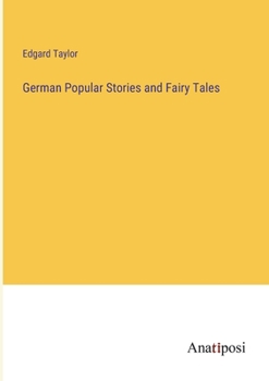 German Popular Stories and Fairy Tales