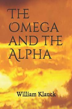 Paperback The Omega and the Alpha Book