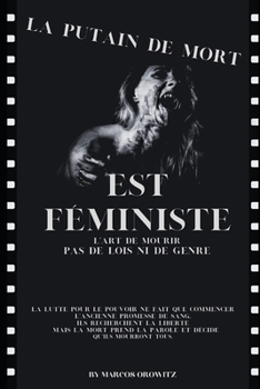 Paperback La Putain de Mort Est Féministe [French] Book