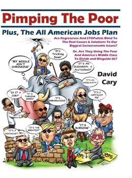 Pimping The Poor Paperback: Plus, The All American Jobs Plan