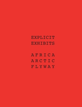 Paperback Explicit Exhibits Africa Arctic Flway Book