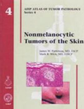 Hardcover Nonmelanocytic Tumors of the Skin (Atlas of Tumor Pathology Series IV) Book