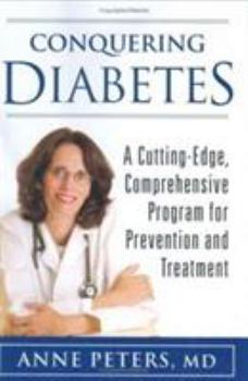 Hardcover Conquering Diabetes: A Cutting-Edge, Comprehensive Program for Prevention and Treatment Book