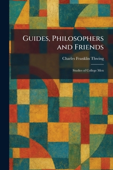 Guides, Philosophers and Friends: Studies of College Men