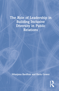 Hardcover The Role of Leadership in Building Inclusive Diversity in Public Relations Book