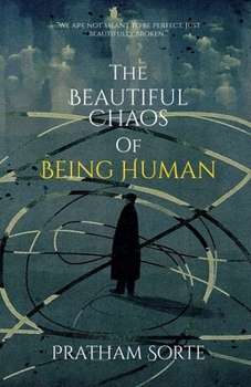 Paperback The Beautiful Chaos of Being Human Book