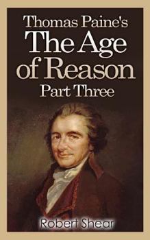 Paperback Thomas Paine's The Age of Reason - Part Three Book