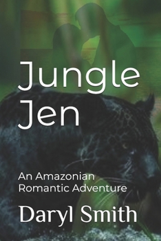 Paperback Jungle Jen: An Amazonian Romantic Adventure Book