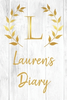 Paperback Lauren's Diary: Personalized Diary for Lauren / Journal / Notebook - L Monogram Initial & Name - Great Christmas or Birthday Gift Book