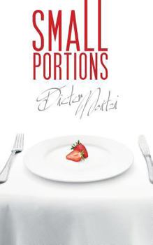 Paperback Small Portions: 111 very short stories and 2 recipe Book