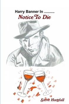Paperback Harry Banner in...Notice To Die Book