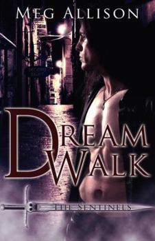 Paperback Dream Walk (The Sentinels) Book