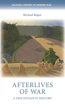 Hardcover Afterlives of War: A Descendants' History Book