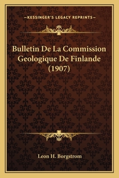 Paperback Bulletin De La Commission Geologique De Finlande (1907) [German] Book