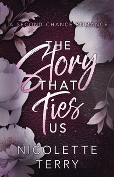Paperback The Story That Ties Us: A Second Chance Romance Book