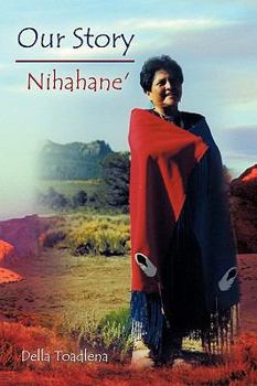 Paperback Our Story: Nihahane' Book