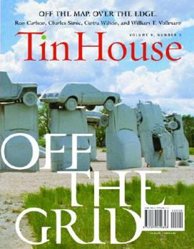 Paperback Tin House: Spring Issue 2008: Off the Grid Book