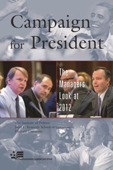 Hardcover Campaign for President: The Managers Look at 2012 Book
