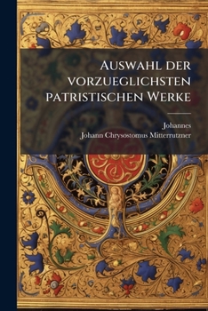 Paperback Auswahl der vorzueglichsten patristischen Werke [German] Book