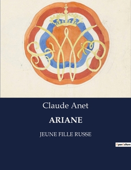 Paperback Ariane: Jeune Fille Russe [French] Book